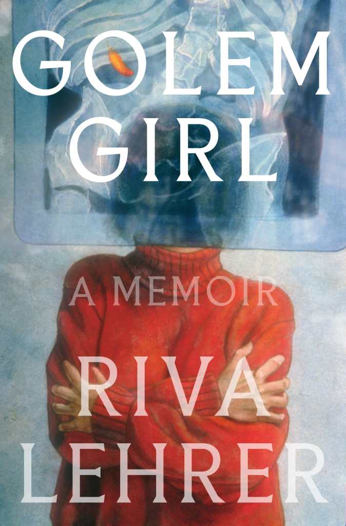 As described by Riva Lehrer: The image on the cover is primarily in blues and reds, and it’s a detail of a larger piece of a blue self-portrait. In the full piece, you see an x-ray hanging from sort of a clothesline, and it’s an x-ray of my spine. And there are feathers falling around the x-ray. And I’m hidden, my head is hidden behind the x-ray, but you can see my body with my arms crossed in kind of a stoic, I guess, position. And for the book cover, we cropped so that it’s mainly part of that half of the x-ray and part of my body. So, it’s a close-up, but the entire image is inside the book. The title of the book is Golem Girl, and that’s also printed, the words “Golem Girl: A Memoir,” and then my name are printed quite large on there.